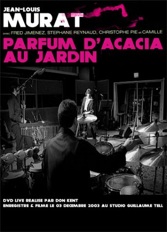 Jean-Louis Murat : Parfum D'Acacia Au Jardin
