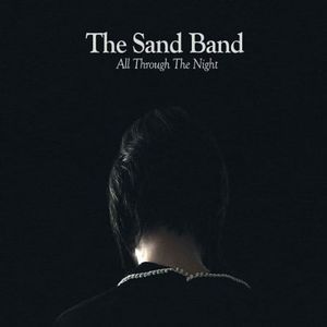 The Sand Band - All Through the Night