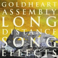 Goldheart Assembly - Long Distance Sound Effects