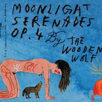 The Wooden Wolf - Moonlight Serenades Op​.​4