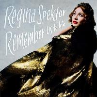 Régina Spektor - Remember Us To Life