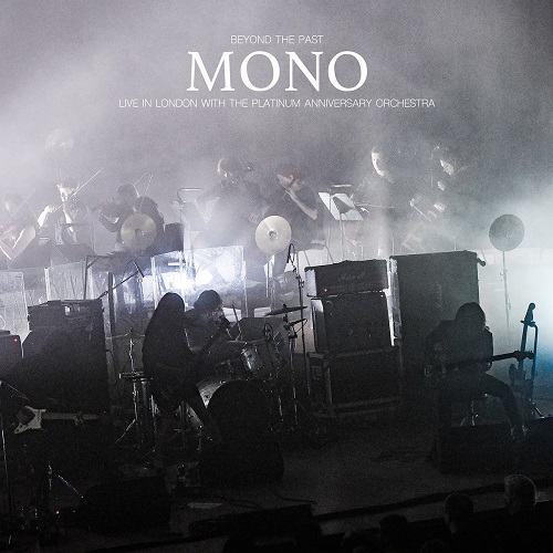 Mono - Beyond The Past (Live in London with the Platinum Anniversary (...)