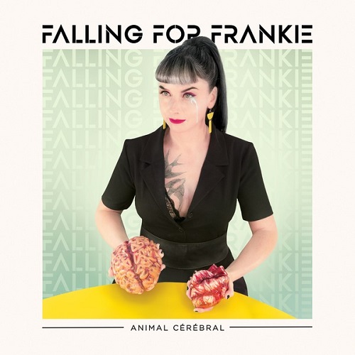 Falling For Franckie - Animal Cérébral
