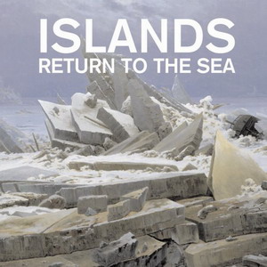Islands : Return To The Sea