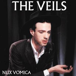 The Veils : Nux Vomica