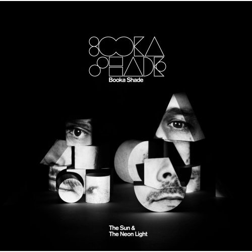 Booka Shade - The Sun & The Neon Light