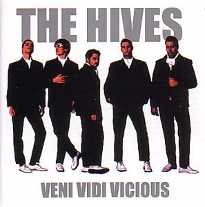 The Hives : Veni Vidi Vicious