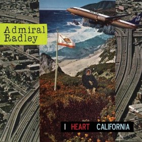 Admiral Radley - I Heart California