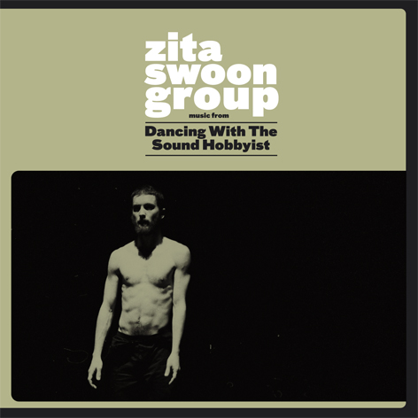 Zita Swoon Group - Dancing with the Sound Hobbyist