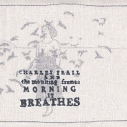 Charles Frail - Morning, It Breathes