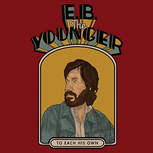 E.B. The Younger - To Each His Own