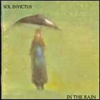 Sol Invictus : In The Rain