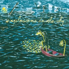 Explosions In the Sky : All Of A Sudden I Miss Everyone