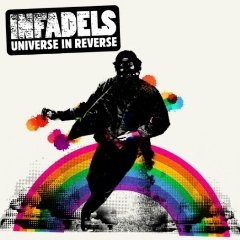 The Infadels - Universe in reverse