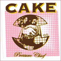 Cake : Pressure Chief