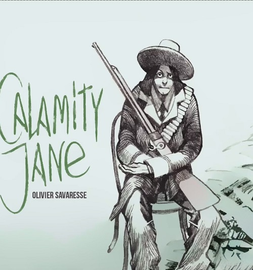 Olivier Savaresse – Calamity Jane