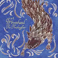 Wovenhand - The Treshingfloor