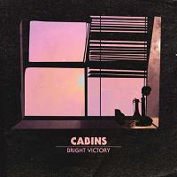 Cabins - Bright Victory