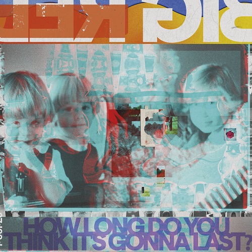 Big Red Machine - How Long Do You Think It's Gonna Last ?